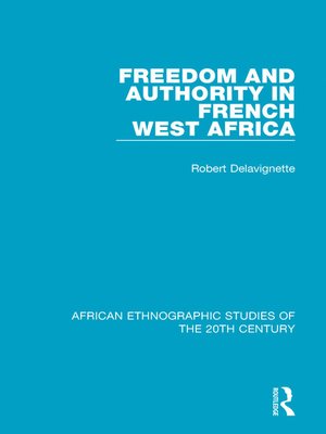cover image of Freedom and Authority in French West Africa